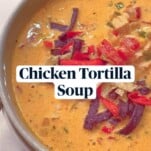 pin for chicken tortilla soup